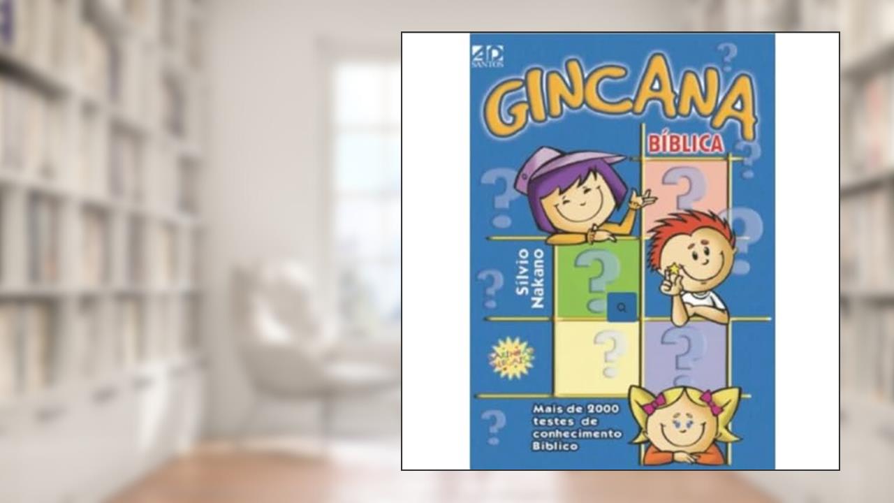 Capa de Gincana Bíblica: Mais de 2000 Testes de Conhecimento Bíblico, do autor Sílvio Nakano