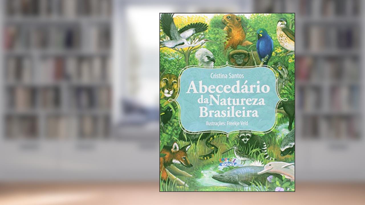 Capa de Abecedário da Natureza Brasileira, do autor Cristina Santos