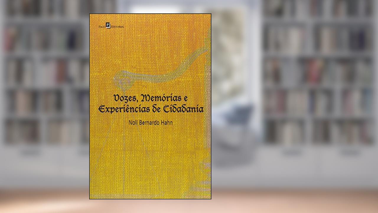 Capa de Vozes, Memórias E Experiências De Cidadania, do autor Noli Bernardo Hahn