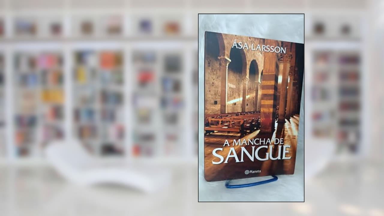 Capa de A mancha de sangue, de Asa Larsson