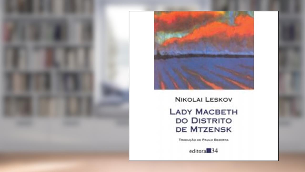Capa de Lady Macbeth do distrito de Mtzensk, de Nikolai Leskov