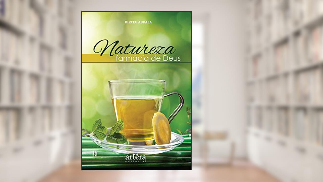 Capa de Natureza, farmácia de Deus, do autor Dirceu Abdala