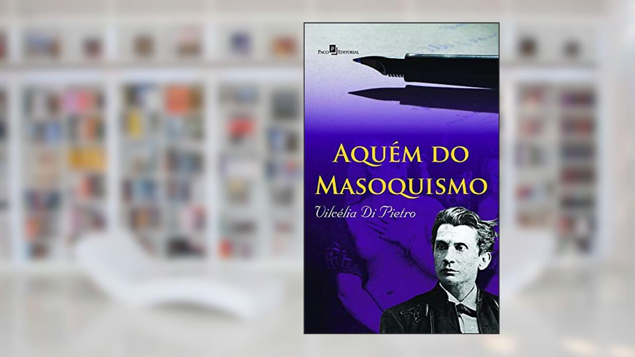 Capa de Aquém do Masoquismo, do autor Vilcélia Aparecida Silva Di Pietro