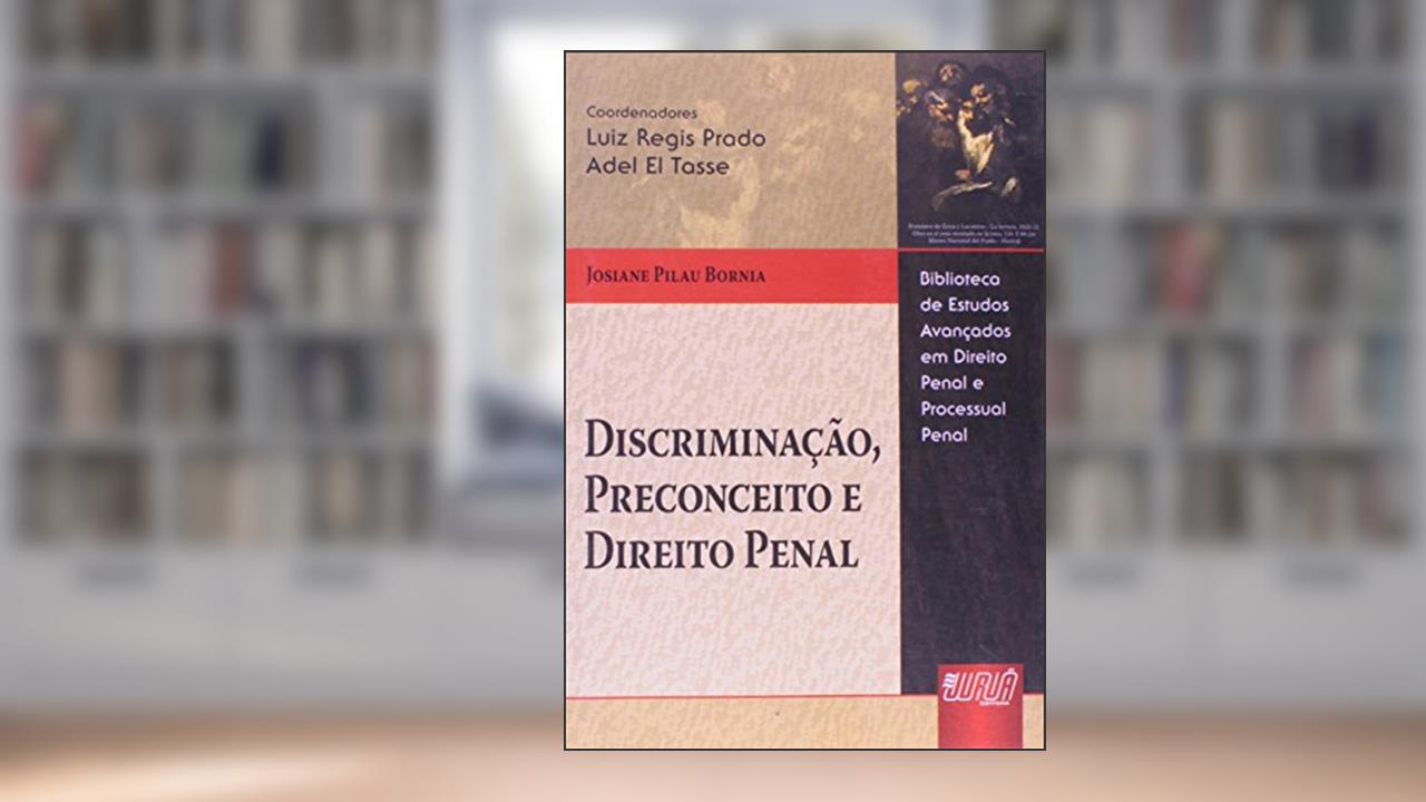 Capa de Discriminação, Preconceito e Direito Penal - Biblioteca de Estudos Avançados Luiz Regis Prado e Adel El Tasse, do autor Josiane Pilau Bornia