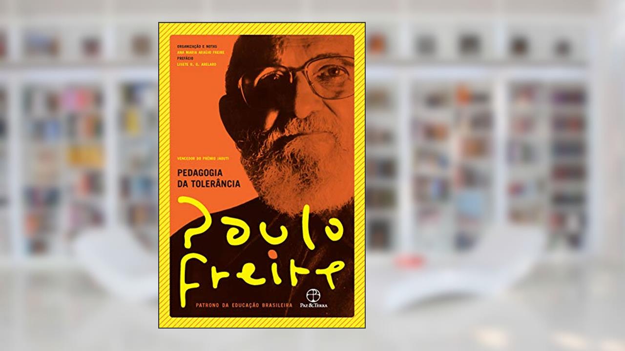 Capa de Pedagogia da tolerância, do autor Paulo Freire; Ana Maria Araújo Freire
