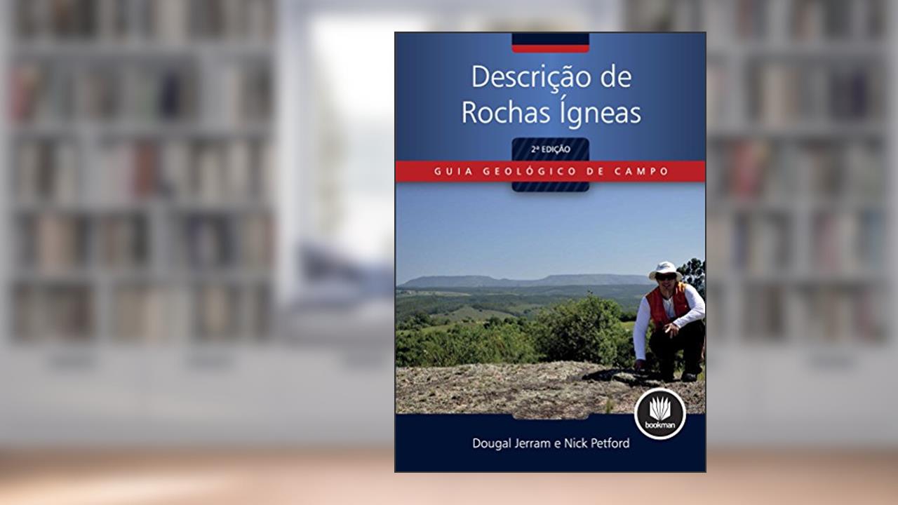 Capa de Descrição de Rochas Ígneas (Guia Geológico de Campo), do autor Dougal Jerram; Nick Petford