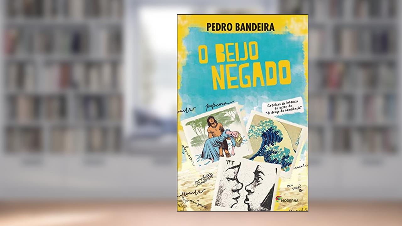 Capa de O Beijo Negado, do autor Pedro Bandeira