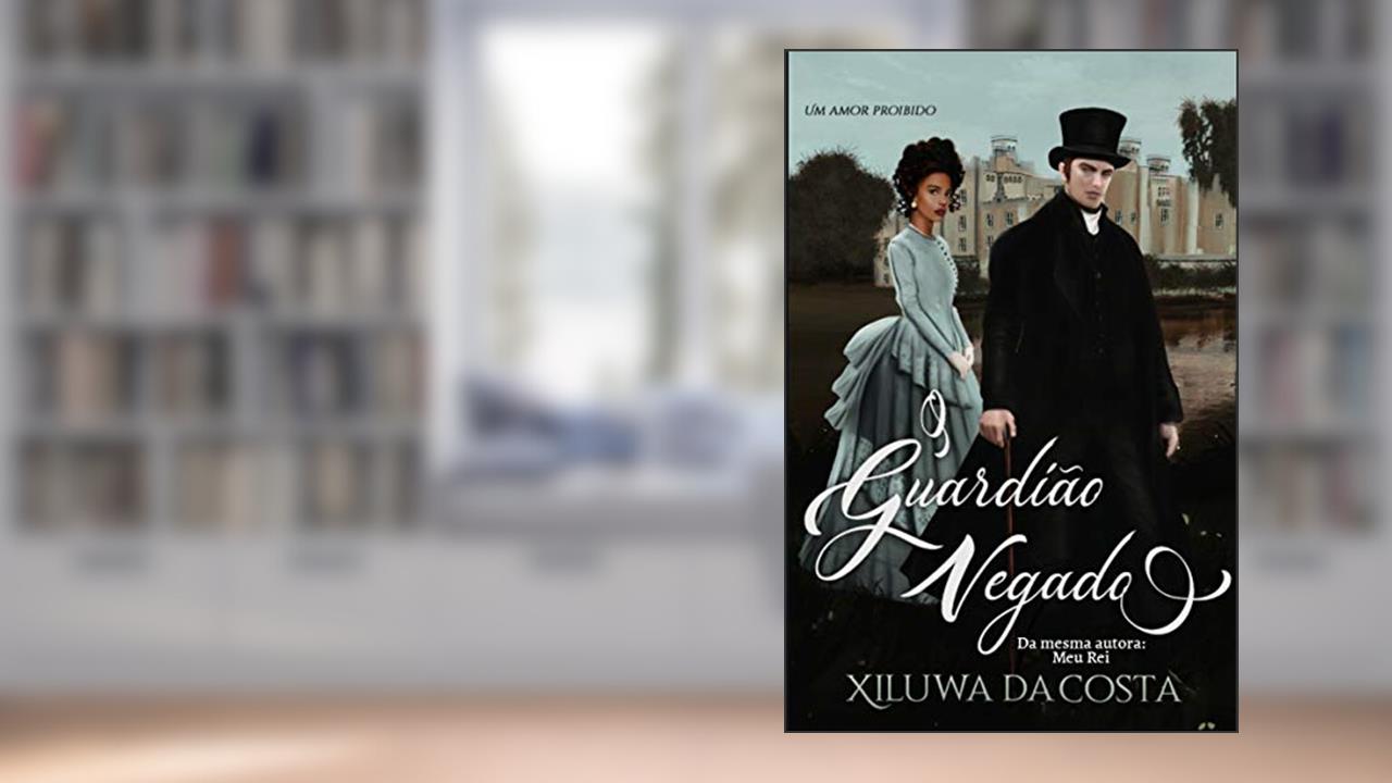 Capa de O guardião Negado: Um amor proíbido, do autor Xiluwa da Costa