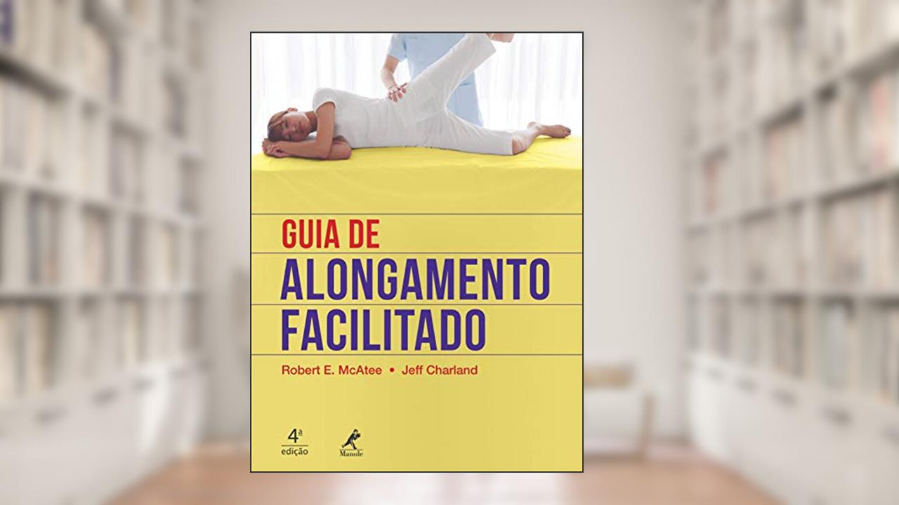 Capa de Guia de alongamento facilitado, do autor Robert E. McAtee; Jeff Charland