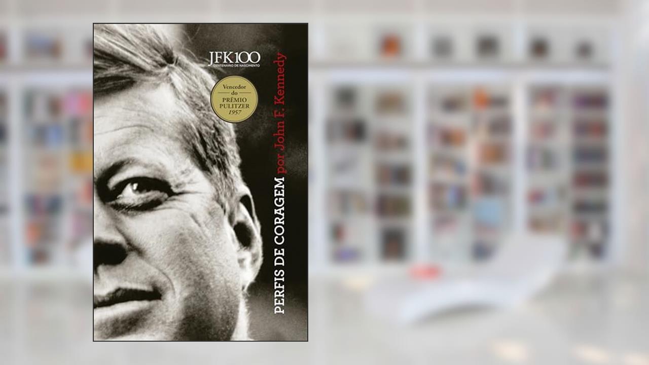 Capa de Perfis de coragem, do autor John F. Kennedy