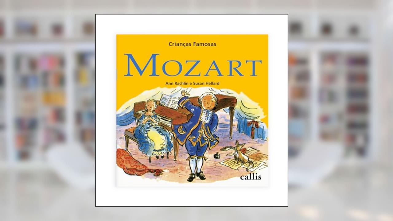 Capa de Mozart - Crianças Famosas, do autor Ann Rachelin