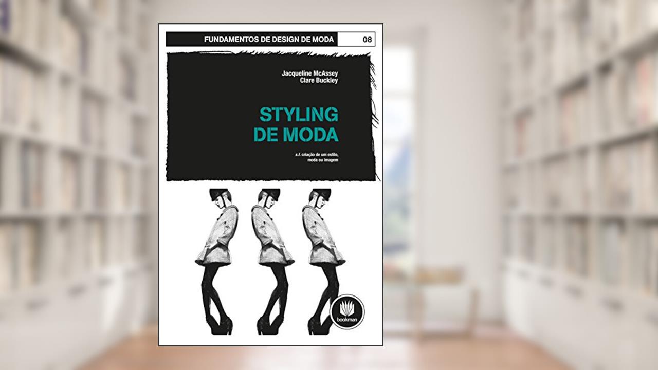 Capa de Styling de Moda: Volume 08, do autor Jacqueline McAssey; Clare Buckley