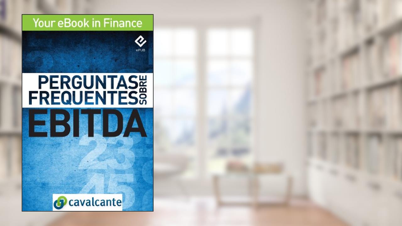 Capa de Perguntas Frequentes Sobre EBITDA (Your eBook in Finance Livro 1), do autor Cavalcante