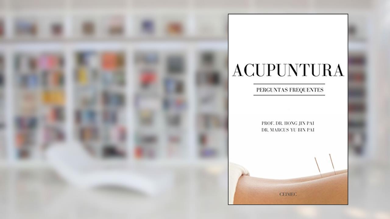 Capa de Acupuntura: perguntas frequentes, do autor Marcus Yu Bin Pai