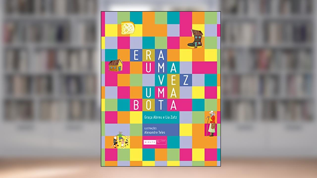 Capa de Era uma vez uma bota, do autor Lia Zatz; Graça Abreu