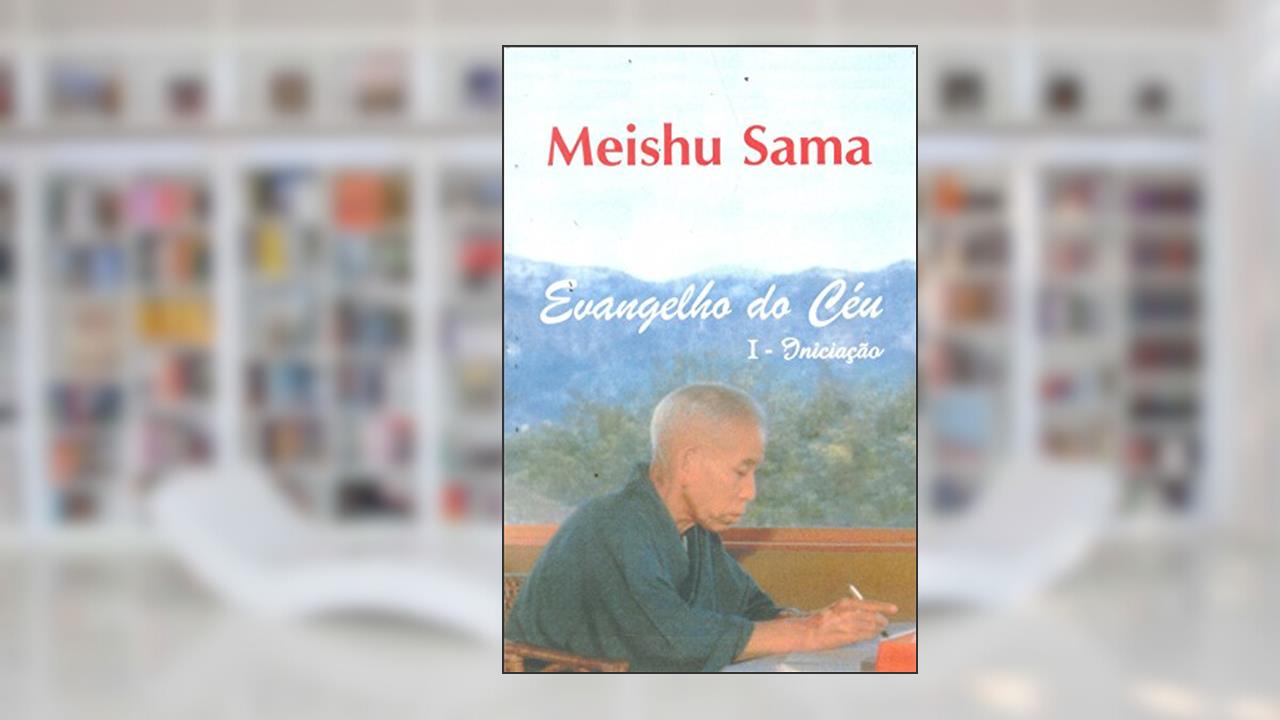 Capa de Evangelho do Céu - Volume 1, do autor Meishu Sama