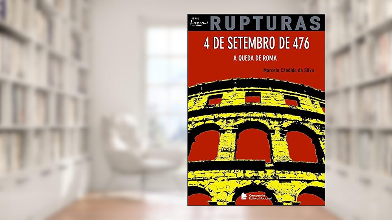 Capa de 4 de Setembro de 476 - Coleção Rupturas, do autor Marcelo Cândido da Silva