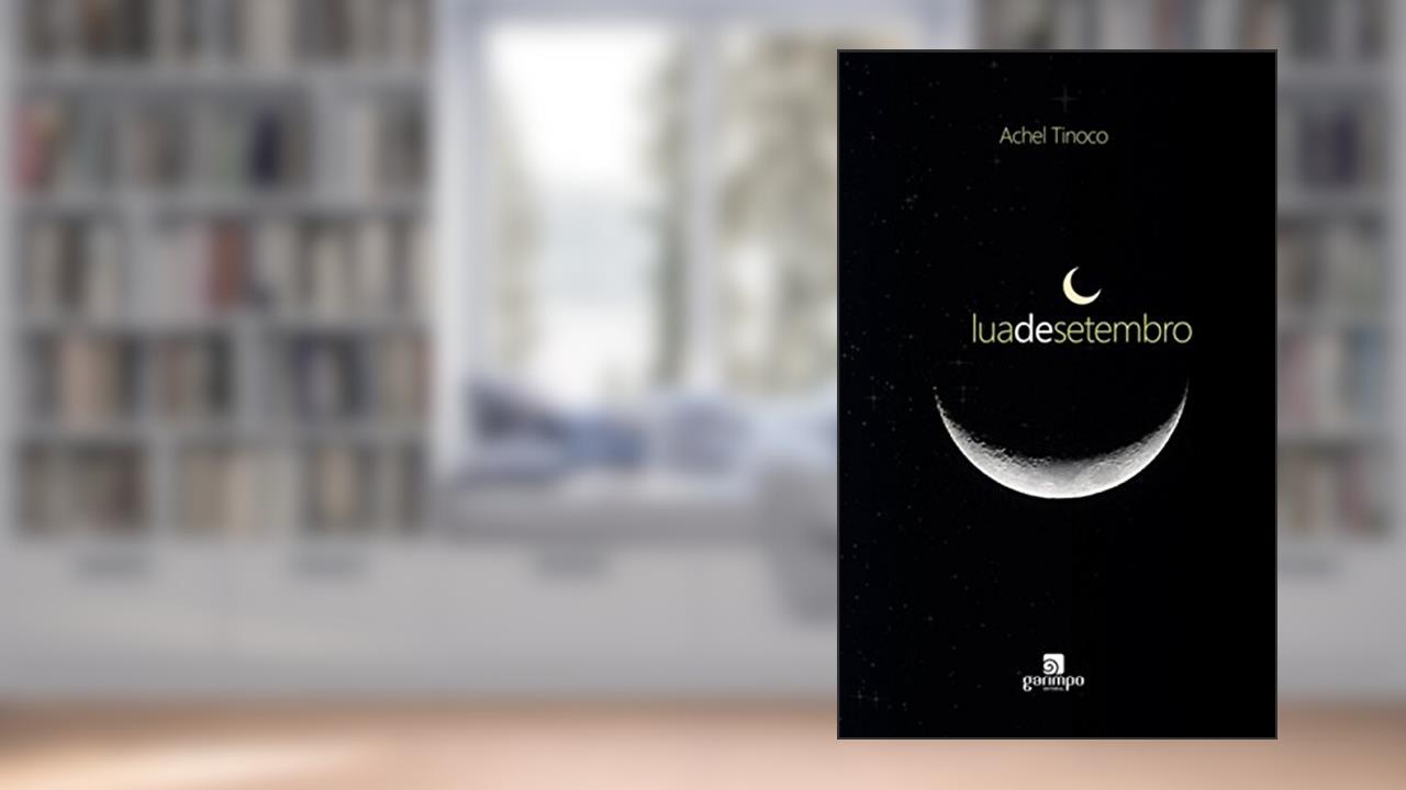 Capa de Lua de Setembro, do autor Achel Tinoco