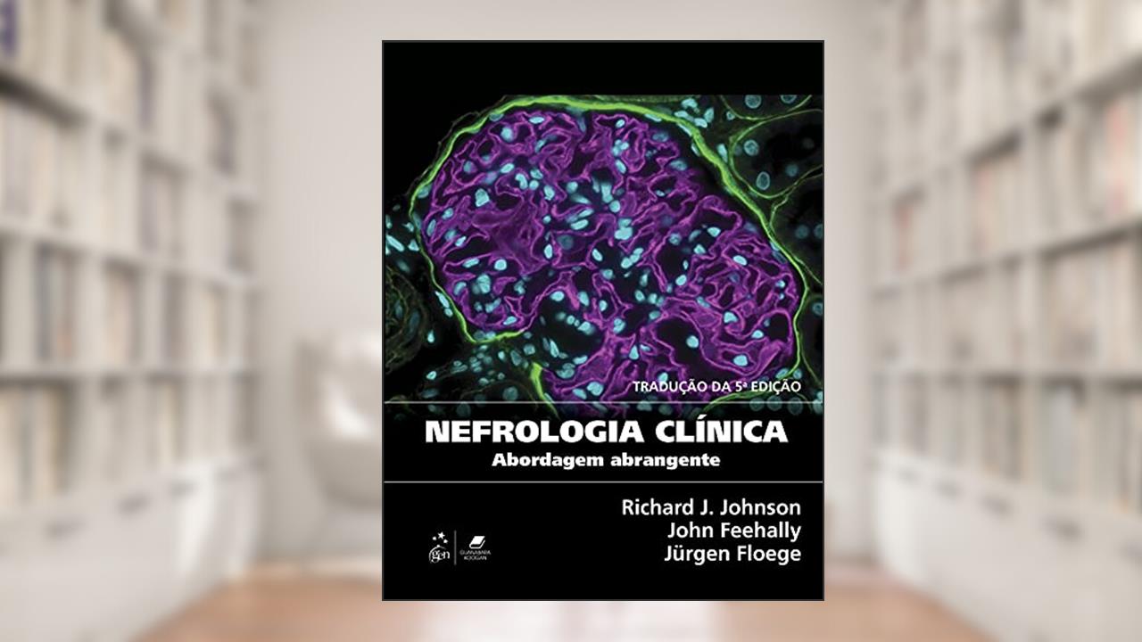 Capa de Nefrologia Clínica, do autor Richard Richard J. Johnson