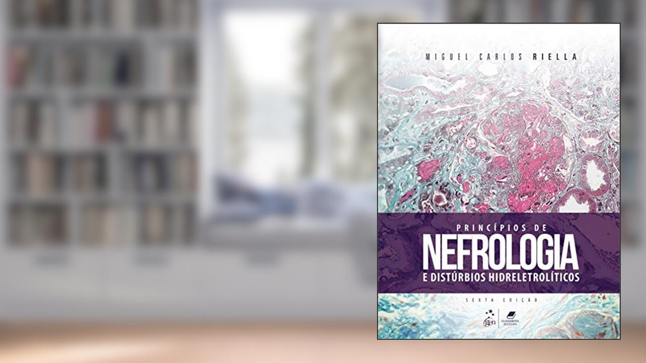 Capa de Princípios de Nefrologia e Distúrbios Hidreletrolíticos, do autor Miguel Carlos Riella
