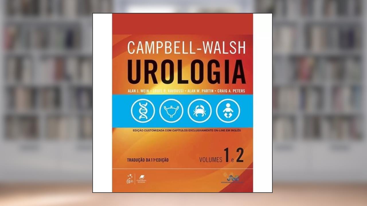 Capa de Campbell-Walsh Urologia, do autor Alan J. Wein