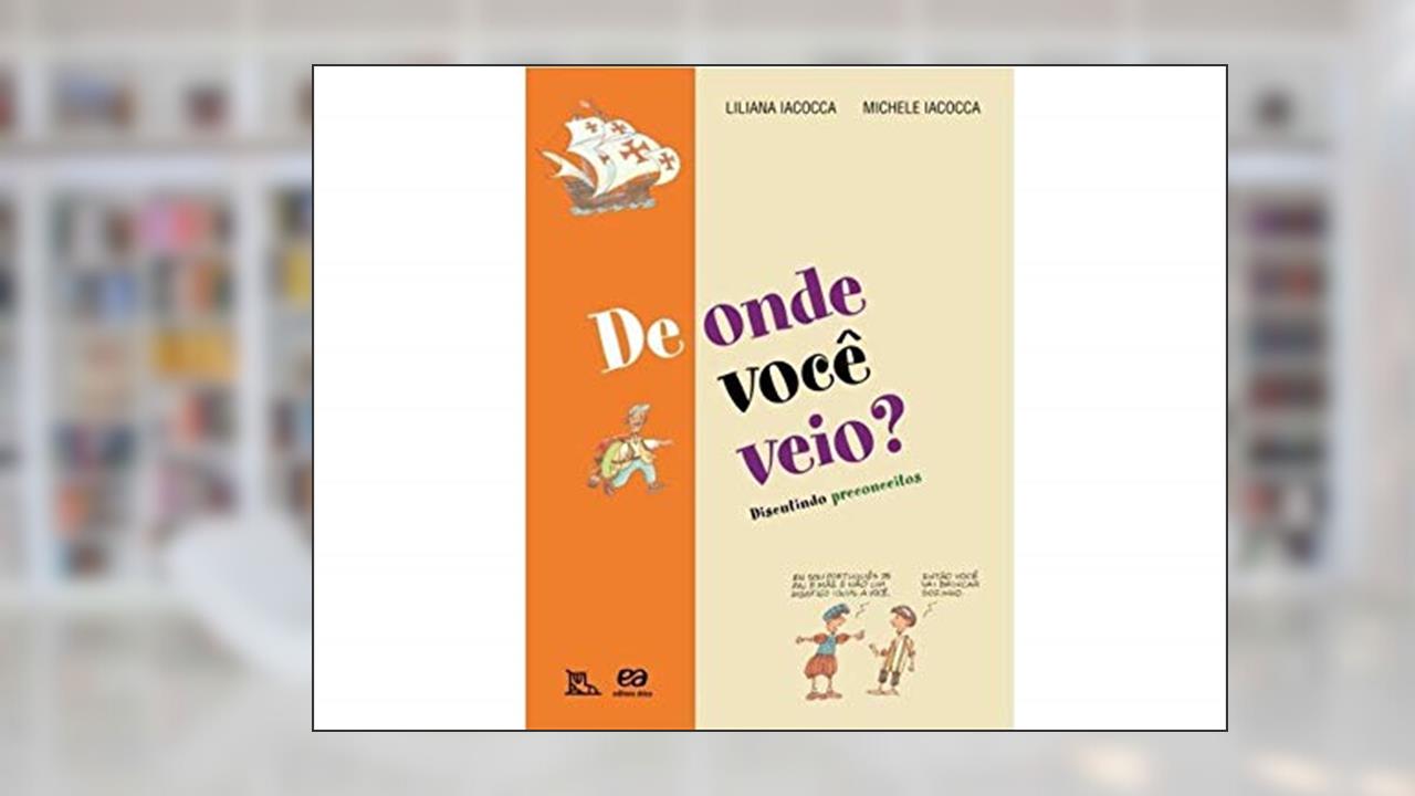 Capa de De onde você veio?: Discutindo preconceitos, do autor Lilian Iacocca