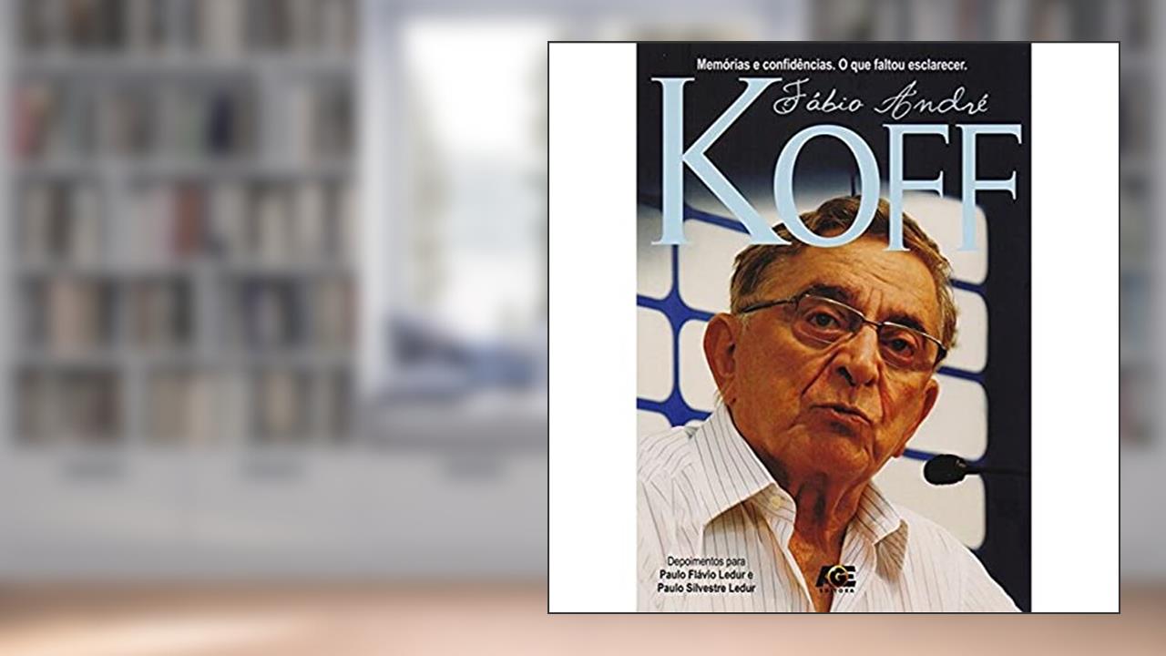 Capa de Memórias e Confidências. O que Faltou Esclarecer, do autor Fábio André Koff