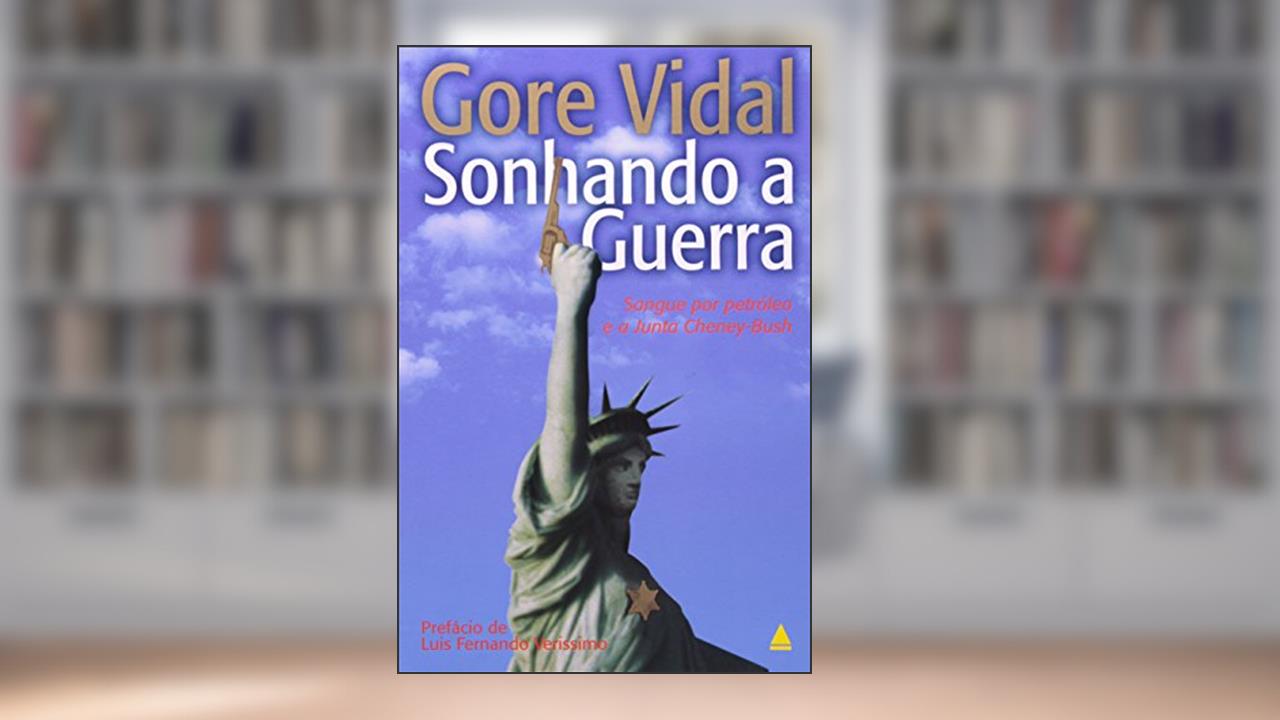 Capa de Sonhando A Gerra, do autor Gore Vidal