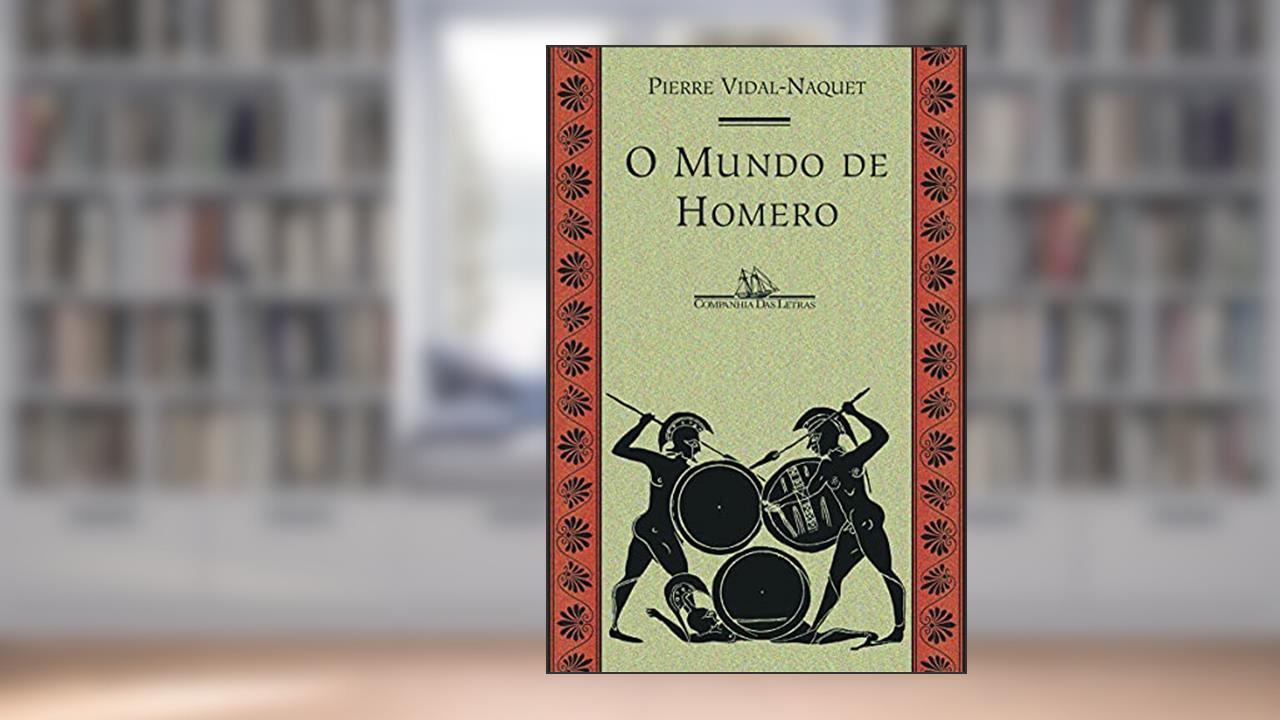 Capa de O mundo de Homero, do autor Pierre Vidal-Naquet