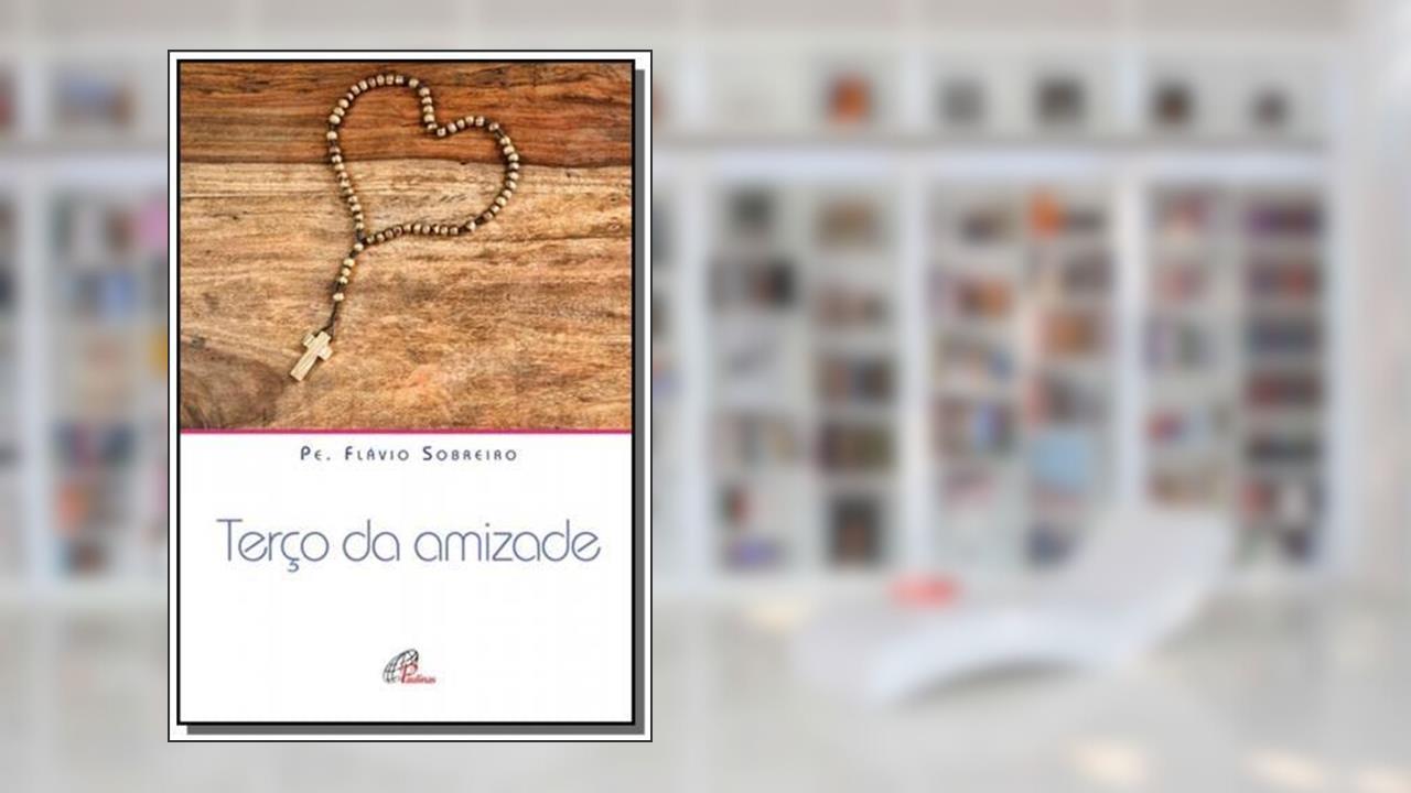 Capa de Terço da amizade, do autor Flávio Sobreiro