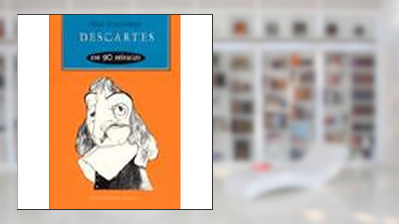 Capa de Descartes em 90 minutos: (1596-1650), do autor Paul Strathern