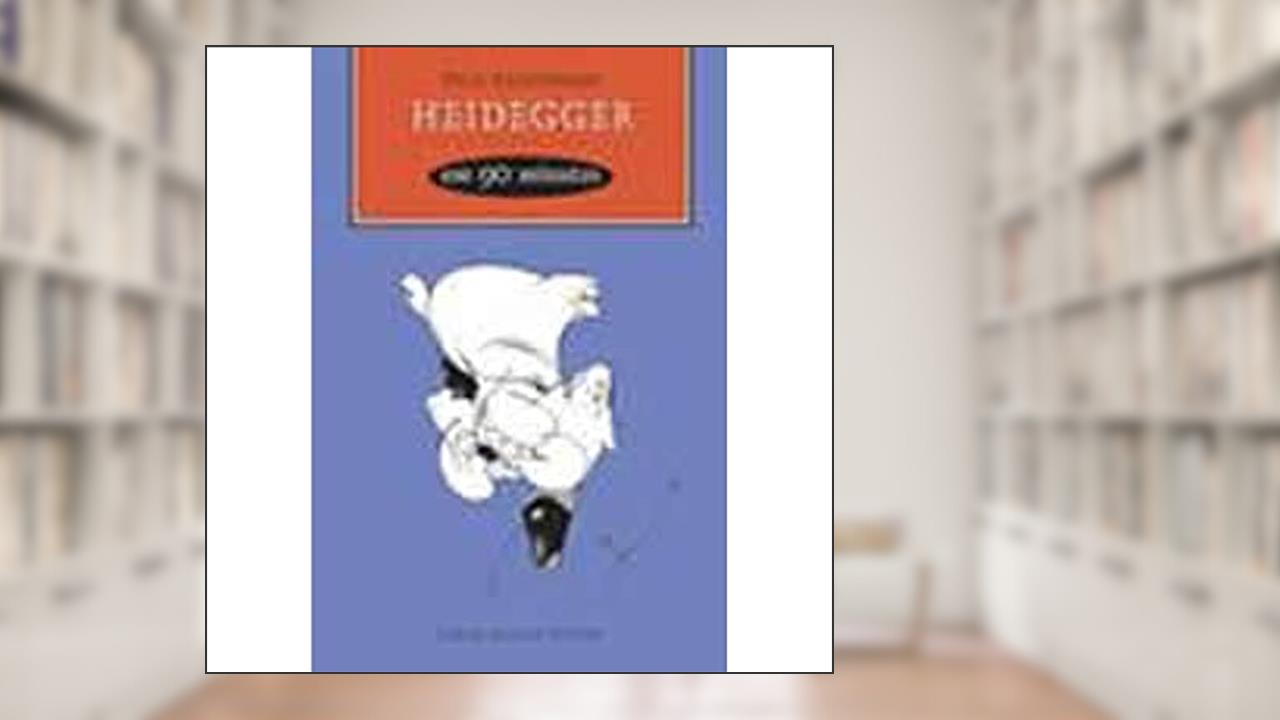 Capa de Heidegger em 90 minutos, do autor Paul Strathern