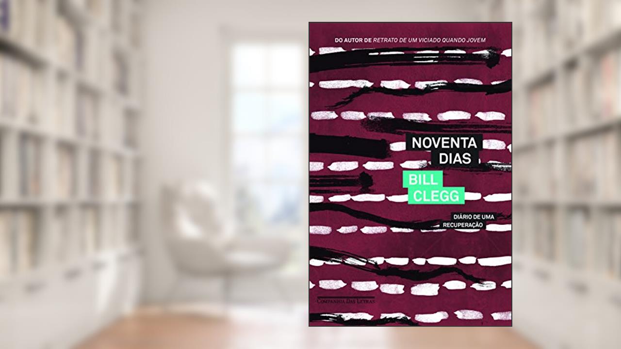 Capa de Noventa dias, do autor Bill Clegg