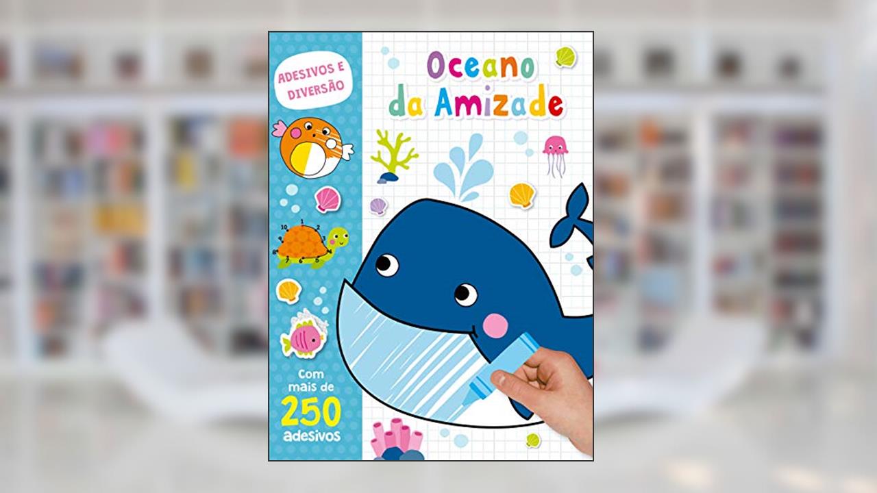 Capa de Oceano da Amizade, Com mais de 250 Adesivos, do autor Ciranda Cultural