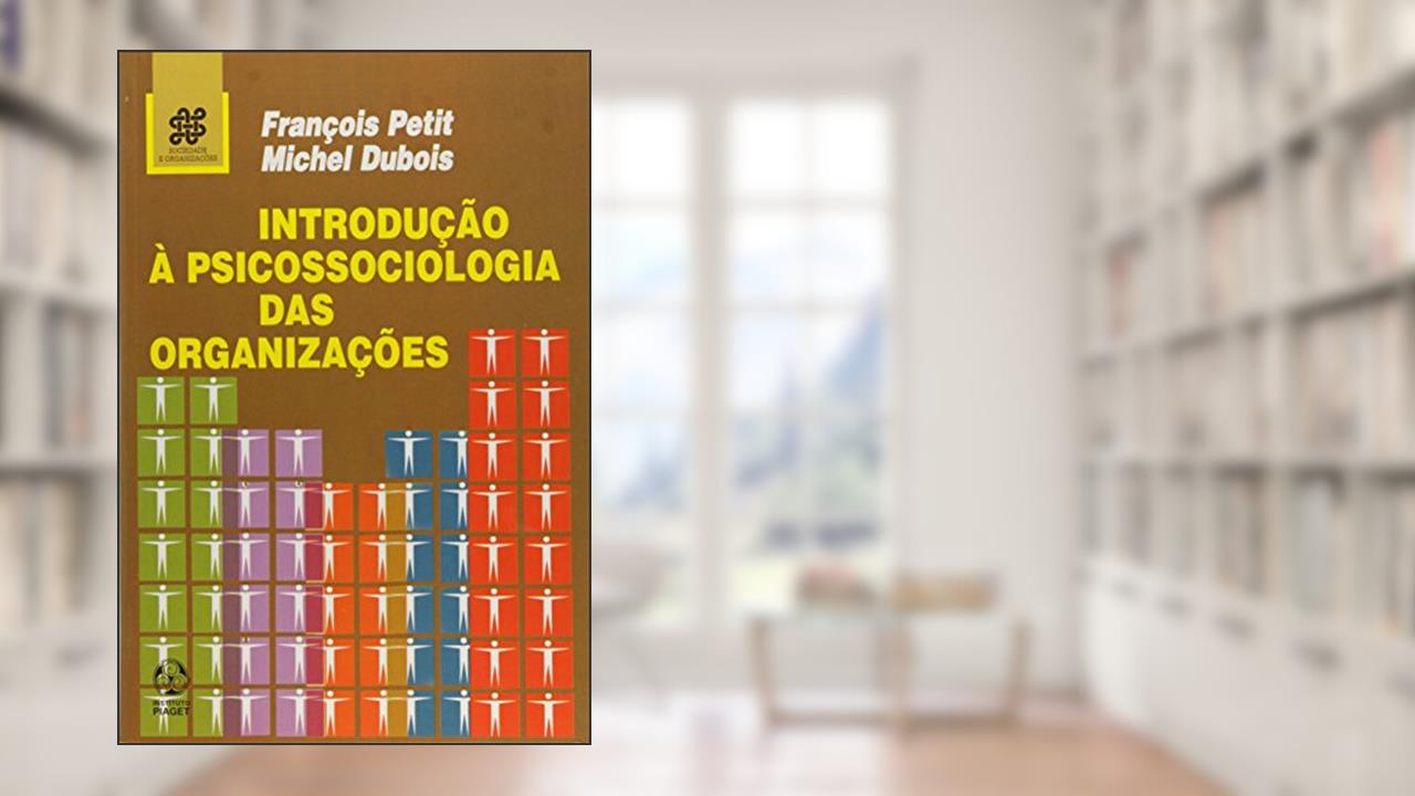 Capa de Introdução à Psicossociologia das Organizações, do autor François Petit
