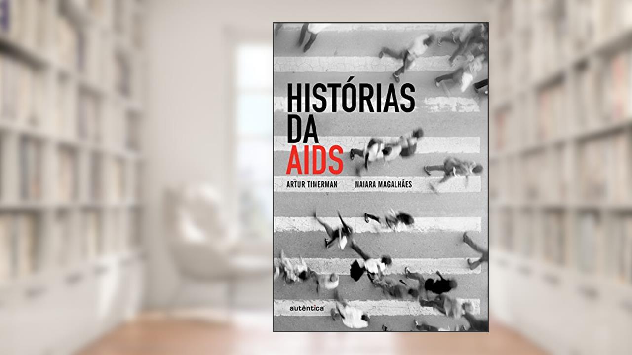 Capa de Histórias da AIDS, do autor Artur Timerman; Naiara Magalhães