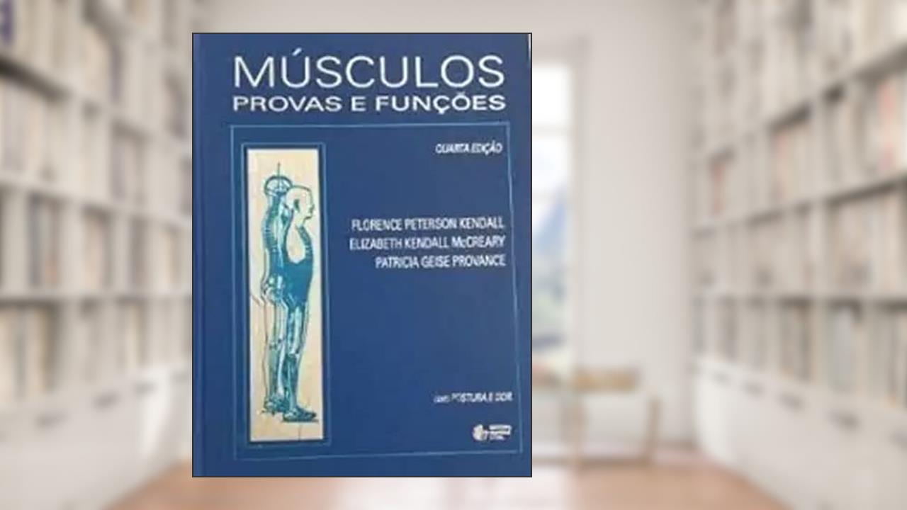 Capa de Músculos: Uma Abordagem Concisa, do autor Florence Peterson Kendal; E. Kendall McCreary; P. G. Provance