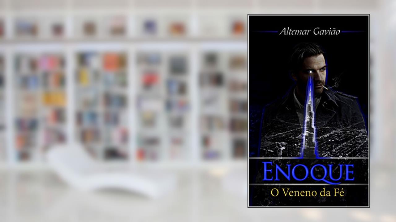 Capa de Enoque: Volume 2 - O Veneno da Fé, do autor Altemar Gavião