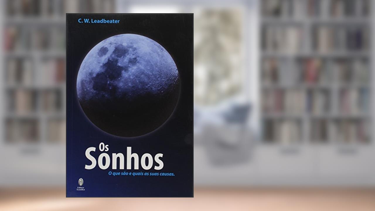 Capa de Os Sonhos, do autor C. W Leadbeate