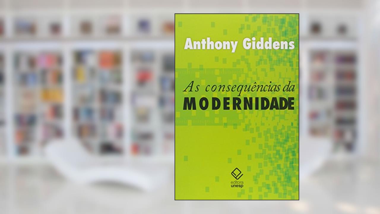 Capa de As consequências da modernidade, do autor Anthony Giddens