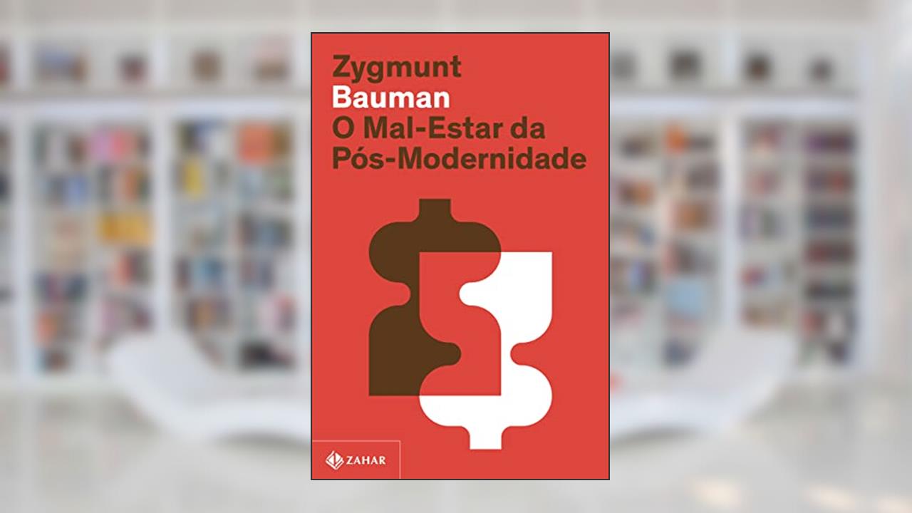 O mal-estar da pós-modernidade (Nova edição), do autor Zygmunt Bauman