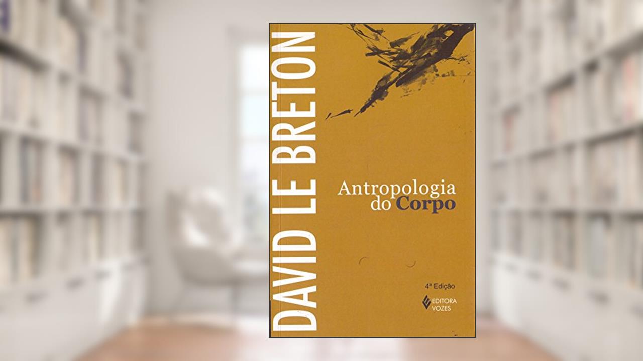 Capa de Antropologia do corpo, do autor David Le Breton