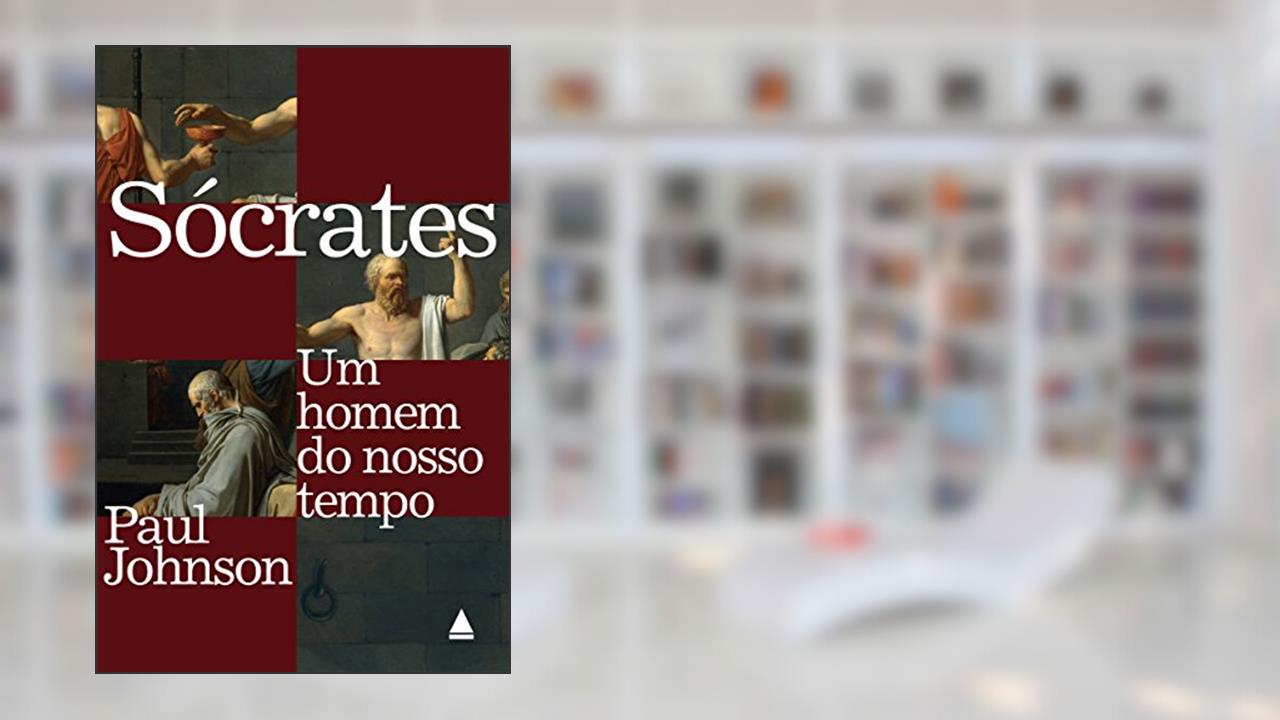 Capa de Sócrates: Um homem do nosso tempo, do autor Paul Johnson