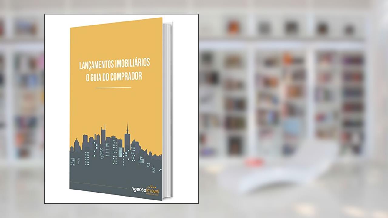 Capa de Lançamentos Imobiliários: O guia do comprador, do autor Agente Imóvel Inteligência de Busca