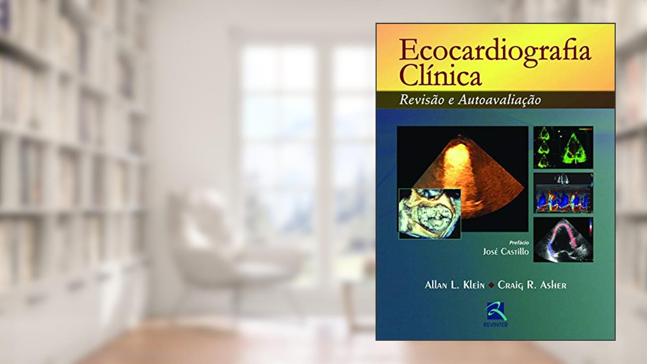 Capa de Ecocardiografia Clínica: Revisão e Autoavaliação, do autor Allan L. Klein