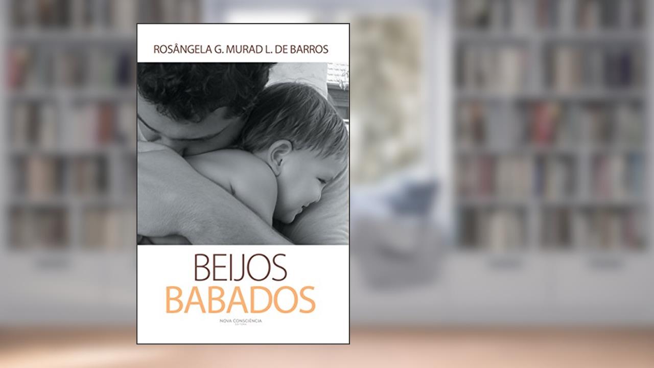 Capa de Beijos babados, do autor Rosangela Murad Leite de Barros