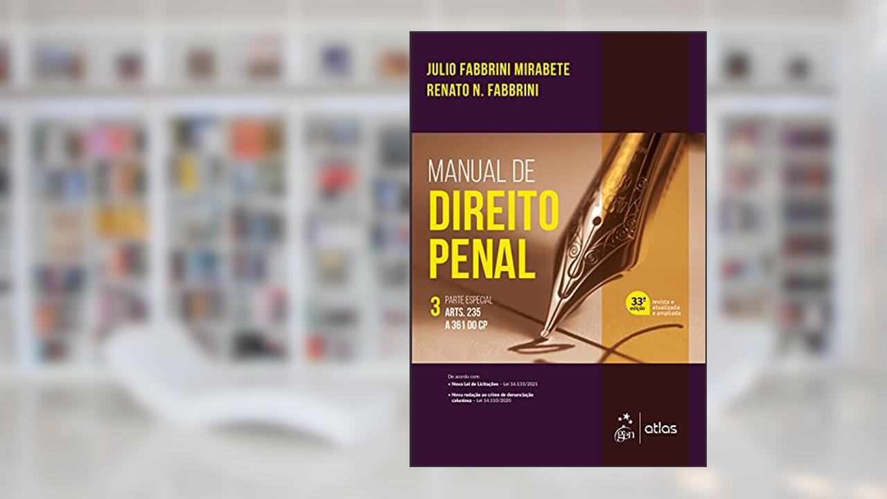 Capa de Manual de Direito Penal - Parte Especial - Arts. 235 a 361 do CP - Vol. 3: Volume 3, do autor Renato N. Fabbrini; Julio Fabbrini Mirabete