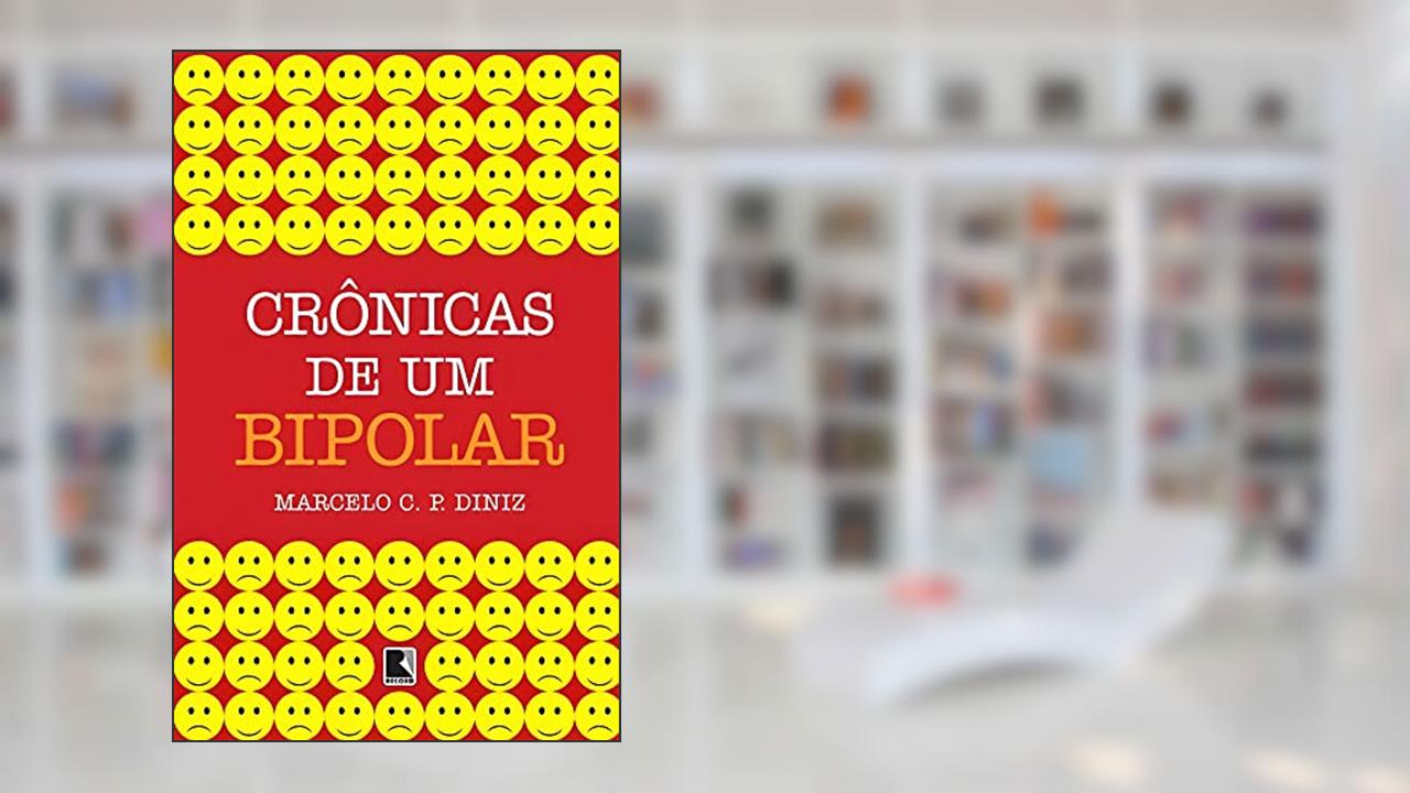 Capa de Crônicas de um bipolar, do autor Marcelo C. P. Diniz