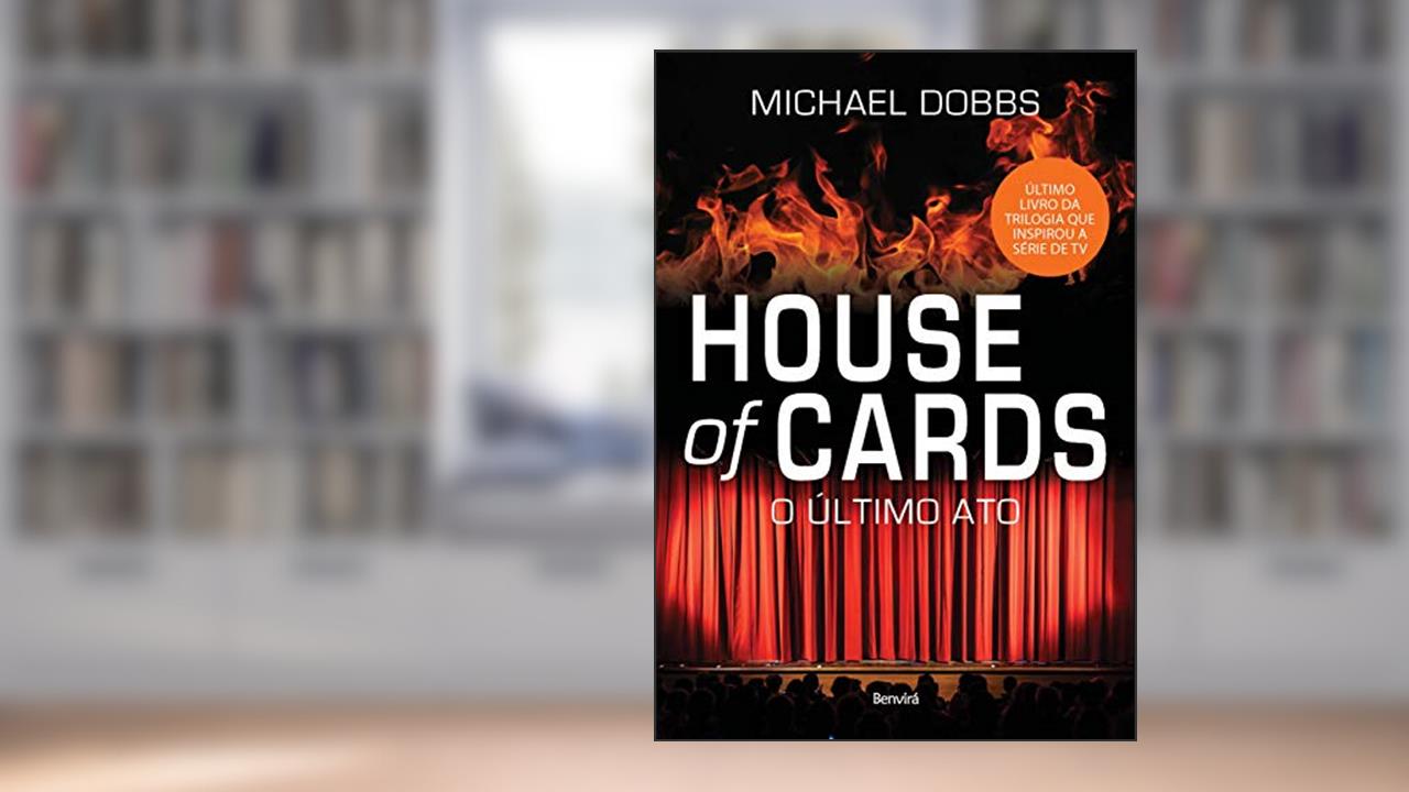 Capa de House of cards - O último ato - Vol. 3, do autor Michael Dobbs