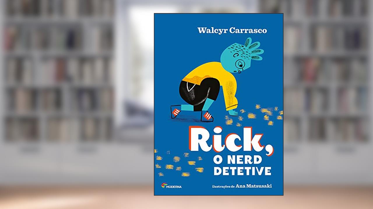 Capa de Rick, o nerd detetive, do autor Walcyr Carrasco